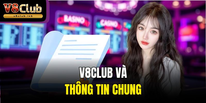 V8club và thông tin chung
